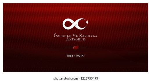 10 Kasim November 10 death day Mustafa Kemal Ataturk , first president of Turkish Republic. translation Turkish. November 10, respect and remembe, vector illustration.