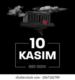 10 Kasim 10 de noviembre Día de la Muerte Mustafa Kemal Ataturk , primer presidente de la República Turca. traducción al turco: respeto y conmemoración