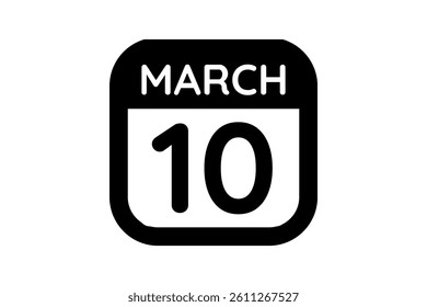 10 March calendar icon text page monthly web design on black and white background vector, icon, or illustration with the month of March 10