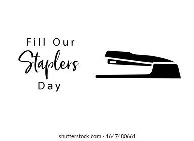 10 march fill our staplers day Hand lettering and icon symbol hand drawn style flat vector design illustrations.