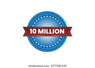 10 Million card tag, badge design isolated on a white background, in circle