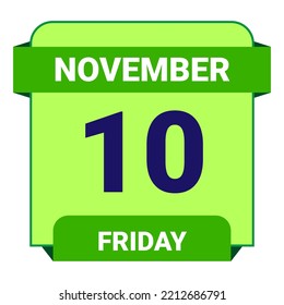 10 November, Friday. Date template. Useful design for calendar or event promotion. Vector illustration EPS 10 File. Isolated on white background.