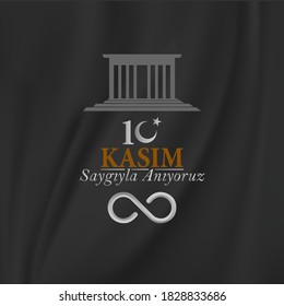 10 November, Memorial day of Ataturk. Mustafa Kemal Ataturk Death Day anniversary. Turkish; 10 Kasim Mustafa Kemal Atatürk'ü saygıyla anıyoruz. Vector illustration