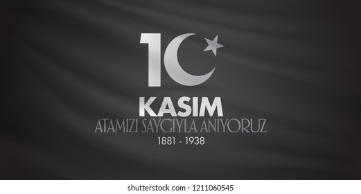 10 November, Mustafa Kemal Ataturk Death Day anniversary. Memorial day of Ataturk. Billboard Design. (TR: 10 Kasim, Atamizi Saygiyla Aniyoruz.)