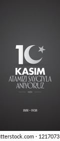 10 November, Mustafa Kemal Ataturk Death Day anniversary. Social Media Story and Flag, Flama, Roll-up Design. (TR: 10 Kasim, Atamizi Saygiyla Aniyoruz. Sosyal Medya Hikaye ve Flama Tasarimi)
