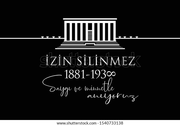 11月10日 ムスタファ ケマル アタチュルク死亡記念 アタチュルクの記念日 Tr サイギ ヴェ オズレムレ アニヨルズ のベクター画像素材 ロイヤリティフリー