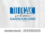 10 ocak, çalışan gazeteciler günü kutlama tasarımı. Translation: January 10, Working Journalists Day celebration design.