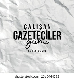 10 ocak çalışan gazeteciler günü kutlu olsun
Translation: Happy Working Journalists Day