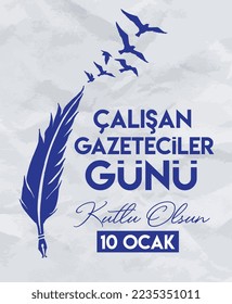 10 Ocak Çalışan gazeteciler günü. Translation: 10 January Working Journalist Day.