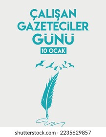 10 Ocak Çalışan gazeteciler günü. Translation: 10 January Working Journalist Day.	