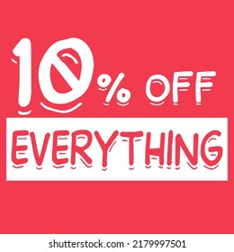 10% off everything. ten percent discount everything on red background for mega big sales