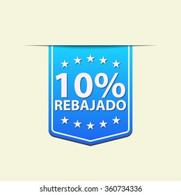10% Off ribbon label. Blue  color .Spanish text. Vector illustration.