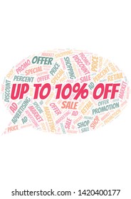 Up To 10% Off word cloud. Wordcloud made with text only.