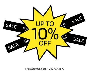 Up to 10% OFF written on a yellow ten-pointed star with a black border. On the back, two black crossed bands with the word sale written in white.