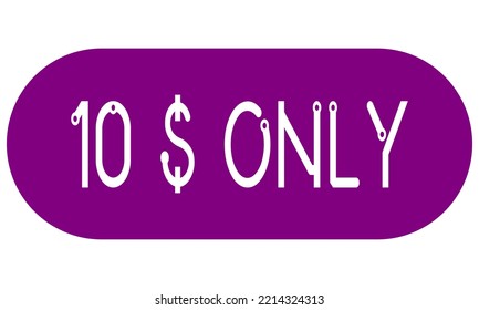 Sólo etiqueta de signo de 10$ con ilustración de arte vectorial. Vocador para etiqueta, banner, sello con fuente elegante y fondo morado.