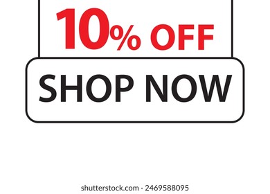 10 Percent Discount, 10% Off Shop Now. Up to 10% Discount Price tag for business promotion poster, banner, sticker, graphic design, icon, logo, symbol, social media website coupon vector illustration.
