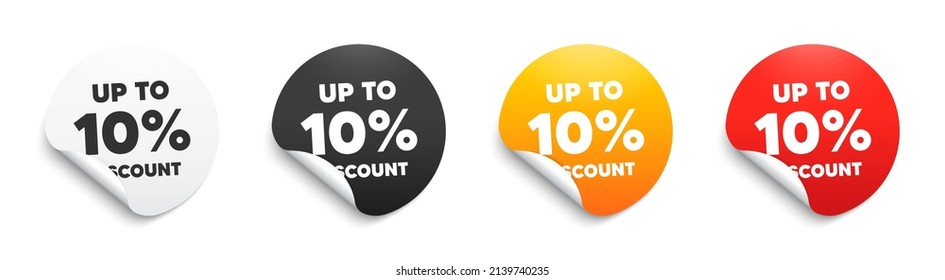 Up to 10 percent Discount. Round sticker badge with offer. Sale offer price sign. Special offer symbol. Save 10 percentages. Paper label banner. Discount tag adhesive tag. Vector