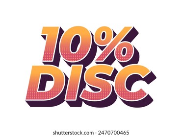 10 percent discount. Text effect design in good colors with 3D style