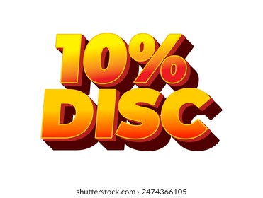 10 percent discount. Text effect design in good colors with 3D style