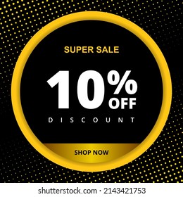 10 percent off discount. Special offer sale 10 percent off. Sale discount offer. Vector promotion banner ten percent discount in black and yellow circle on black background with halftone dots.