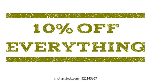 10 Percent Off Everything watermark stamp. Text tag between horizontal parallel lines with grunge design style. Rubber seal stamp with scratched texture.