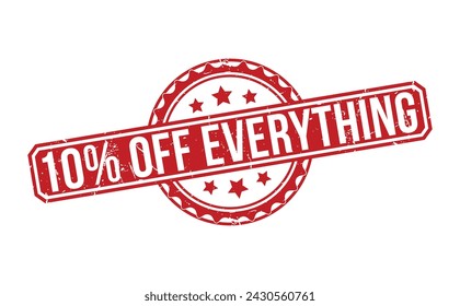 10 Percentage Off Everything Red Rubber Stamp vector design.