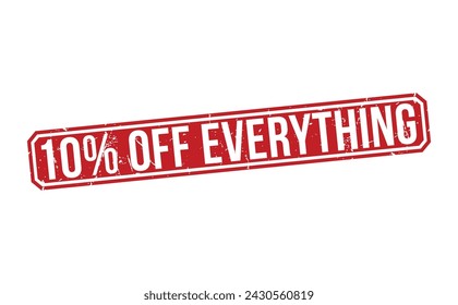 10 Percentage Off Everything Red Rubber Stamp vector design.