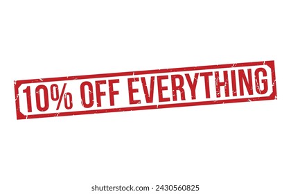 10 Percentage Off Everything Red Rubber Stamp vector design.