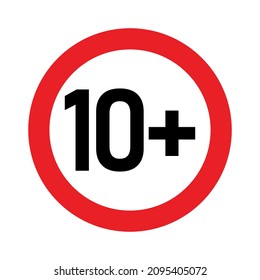 10 más señal. Diez. Restricciones de edad, censura, control parental. Icono de contenido, películas y juguetes.