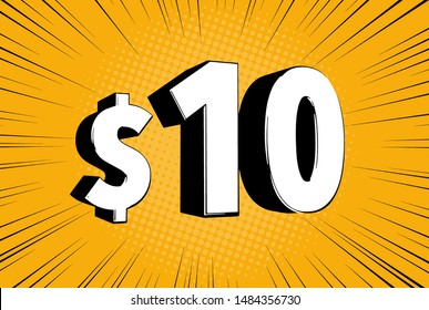 10$ Price Symbol. Comic Numbers With Dollar Sign On Speed Line Bubble