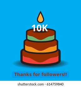 10 thousand subscribers. Congratulations for followers. Illustration of cake.