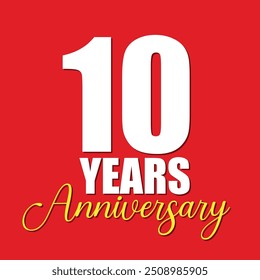 10 Year Anniversary Vector Template Design Illustration. 10th anniversary poster.  10 years anniversary typography vector card.  10 year anniversary logotype vector design. 