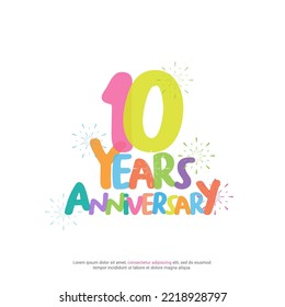 10 year celebration colorful lettering with fireworks decoration. 10th anniversary logotype template design for banners, posters, illustrations, vectors and cards