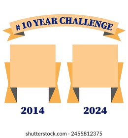 10 Year Challenge comparison banner. Personal growth and change concept. 2014 to 2024 timeline.