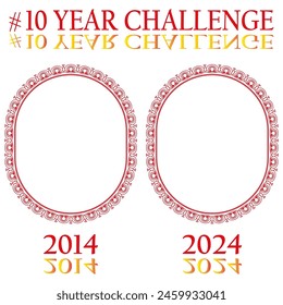 10 Year Challenge frames. Vector before and after comparison. Red ornate borders. Time progression concept.