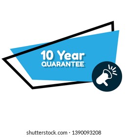 10 Year quarantee banner. modern banner with megaphone.