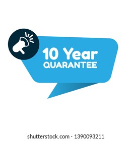 10 Year quarantee banner. modern banner with megaphone.