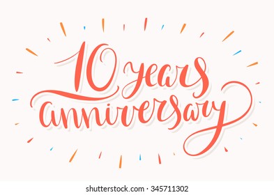 10 years anniversary.