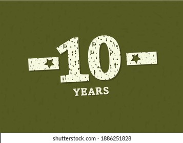 10 years anniversary with badge military, grunge pattern. Army design with star on green camouflage background. Vector perfect for any military labels, posters and armed force etc.