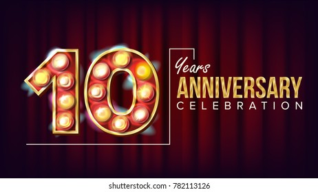 10 Years Anniversary Banner Vector. Ten, Tenth Celebration. Vintage Style Illuminated Light Digits. For Happy Birthday Luxurious Advertising Design. Business Red Background Illustration