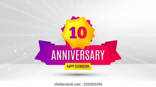 10 years anniversary. Birthday celebration party badge. Ten years celebrating icon. Anniversary event template banner. Happy celebration badge. Vector