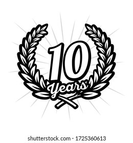 10 years anniversary celebration with laurel wreath. 10th anniversary logo. Vector and illustration.