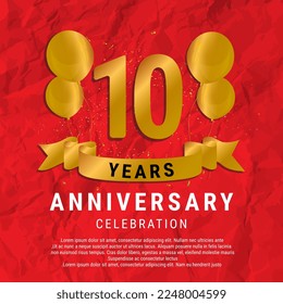 10 Years Anniversary celebration. Luxury happy birthday card background with elements balloons and ribbon with glitter effects. Abstract Red with Confetti and Golden Ribbon. Vector Illustration EPS10