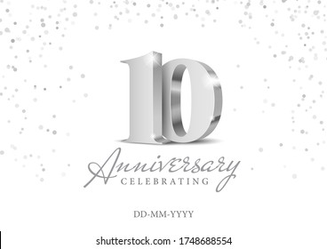 10 Years Anniversary Celebration. Silver 3d numbers. Poster template for Celebrating 10th anniversary event party. Vector illustration