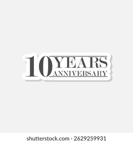 10 years anniversary emblem sticker isolated on gray background