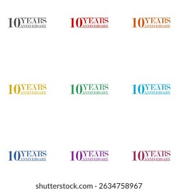 10 years anniversary icon isolated on white background. Set icons colorful