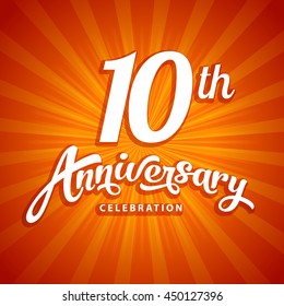 10 years anniversary label lettering calligraphy design element vector illustration for wedding or birthday on red background cheerful classic ritual star banquet background scene formal sign ceremony