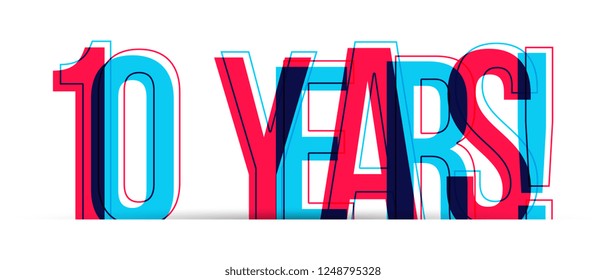 10 Years! anniversary sign isolated on white