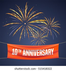 10 years anniversary vector illustration, banner, flyer, logo, icon, symbol, invitation. Graphic design element with fireworks for 10th anniversary, birthday greeting, event celebration