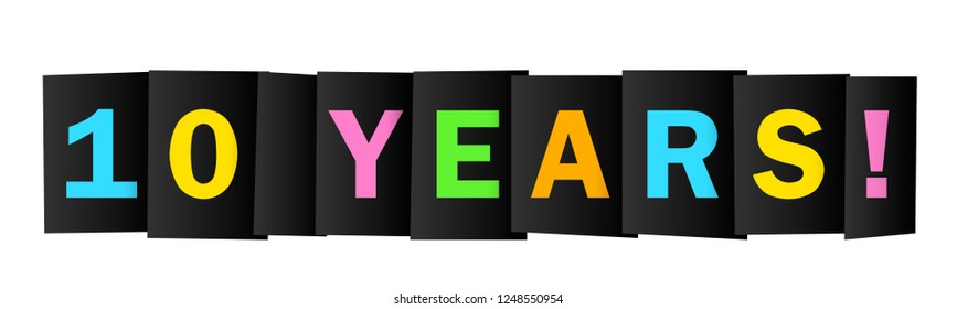 10 YEARS! bright and colorful typography banner